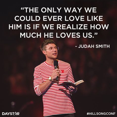 "The only way we could ever love like Him is if we realize how much He loves us." -Judah Smith [Daystar.com] Passion Conference, Gods Heart, Jesus I Need You, Judah Smith, Comforting Scripture, Jesus Saves Bro, Think Happy Thoughts, How He Loves Us, Inspirational Phrases