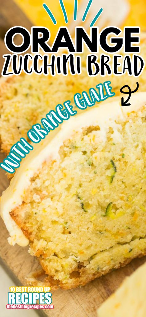 Zucchini Orange Bread Recipes, Zucchini Bread Glaze, Orange Zucchini Bread With Orange Glaze, Orange Zucchini Muffins, Orange Zucchini Recipes, Easy Zucchini Bread Recipes Healthy, Zucchini And Pineapple Bread, Zucchini Orange Bread, Best Zucchini Bread Recipe Moist