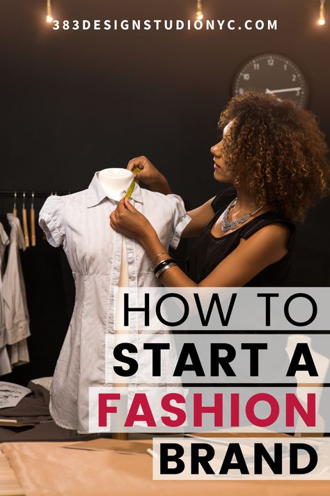 Starting A Clothing Brand Tips, How To Start A Clothing Line, How To Build A Fashion Brand, Starting A Fashion Brand, How To Start Clothing Brand, How To Start A Clothing Business, How To Start Fashion Business, Fashion Brand Business Plan, How To Start Your Fashion Brand