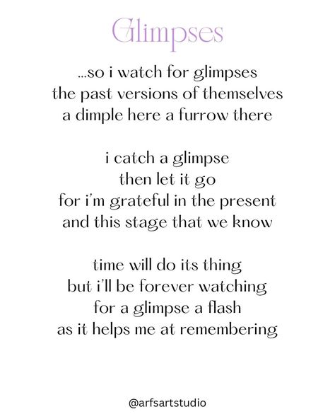 Glimpses - a poem on loving the kids you have and simultaneously missing the past versions of them Im Grateful, A Poem, Love Poems, The Kids, Help Me, Letting Go, Poetry, The Past, Let It Be