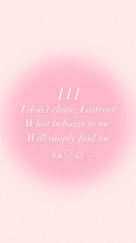 111 Astetic Wallpaper, I Dont Chase I Attract Wallpaper Aura, What Belongs To Me Will Find Me, I Dont Chase I Attract Quotes, What Is Meant For Me Will Find Me, Light Pink Astetic, Light Pink Wallpaper Iphone Aesthetic, Aesthetic Wallpaper With Words, I Don’t Chase I Attract Tweet