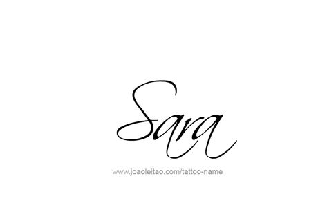 Tattoo Design Name Sara Sara Calligraphy Name, Sara Name, Sara Tattoo, Tattoo Nombres, Hair Logos, Tattoo Names, Tattoo Design Name, Tribute Tattoos, Cursive Tattoos