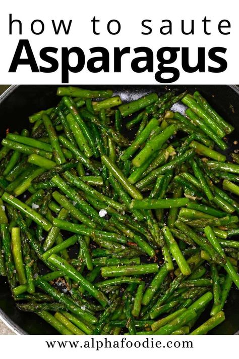 Learn how to saute asparagus - with just four ingredients, my pan-fried asparagus is an easy and delicious side dish that can add a boost of goodness to any meal. Cooking Asparagus In A Pan, Pan Fried Asparagus Recipes, How To Saute Asparagus, Stir Fry Asparagus, Pan Seared Asparagus, Frozen Asparagus, Pan Fried Asparagus, Fried Asparagus, Sauteed Asparagus