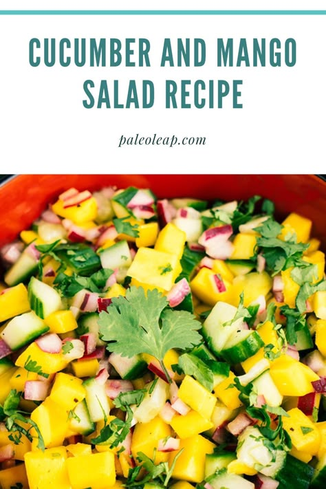 Indian Mango Salad, Mexican Mango Salad, Quinoa Salad Recipes Cold, Summer Fruit Salads, Mango Cucumber Salad, Fruity Salads, Mango Dishes, Mango Chicken Salad, Haitian Wedding