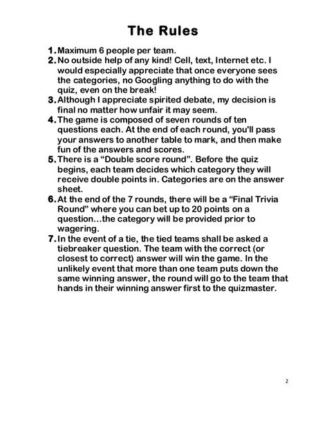 2	  	  The Rules  1.Maximum 6 people per team.  2.No outside help of any kind! Cell, text, Internet etc. I  would especially ap... Trivia Night Rules, Hosting A Trivia Night Fundraiser, Trivia Night Fundraiser, Trivia Night Questions, Beta Club, Hosting Decor, Church Fellowship, Harry Potter Quiz, Teen Programs