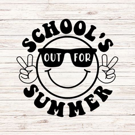 Schools Out, School Is Out For Summer, Peace Out, School Countdown, Schools Out For Summer, Teacher Summer, School's Out For Summer, Summer Banner, Svg Summer