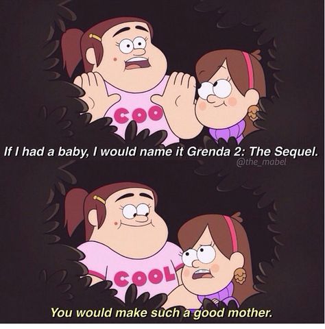 Grenda and Mabel Mabel Pines Quotes, Gravity Falls Grenda, Glitter Lucky, Me As A Parent, Gf Memes, Alex Hirsch, Fall Memes, Gravity Falls Funny, Gravity Falls Au