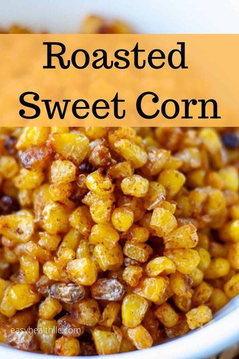 Frozen sweet corn seasoned with smoked paprika and roasted to a delicious crunch. Texas Snacks, September Dinner, Holiday Potluck Recipes, Roasted Sweet Corn, Fire Roasted Corn, Oven Roasted Corn, Paprika Recipes, Southwestern Recipes, Broccoli Cheese Soup Recipes