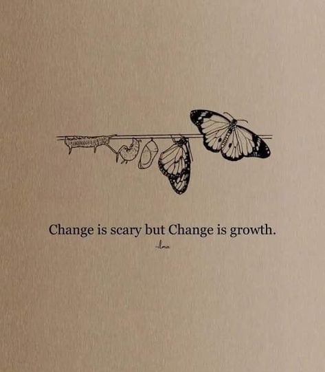 Change Is Scary Quotes, Change Is Scary, Change Is Necessary, Maturity Quotes, Scary Quotes, Blessed Tattoos, Quote Question, Poetic Quote, Growth Quotes