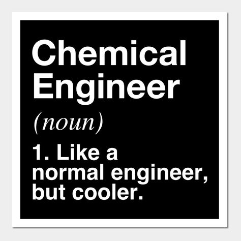 Chemical Engineer Aesthetic, Chemical Engineering Art, Chemical Engineering Wallpaper, Chemical Engineering Aesthetic, Chemical Engineering Humor, Chemical Design, Graduation Meme, Senior Year Planning, Engineering Poster