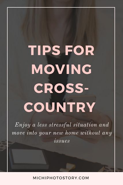 Tips For Moving, Create A Timeline, Moving Cross Country, Moving Truck, Living Alone, New Space, Stressful Situations, Moving Company, Time To Go