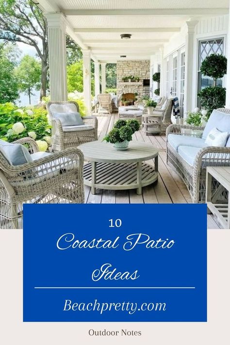 10 Coastal Patio Ideas to give you inspiration to design your beautiful coastal outdoor living space.  #wickerfurniture #coastalpatio #patiodesign #coastalfurniture #outdoorfurniture #patioinspiration #beachpretty Coastal Patio Design Ideas, Coastal Patio Ideas, Coastal Deck, Coastal Outdoor Living, Coastal Backyard, Patio Ceiling Ideas, Beach Porch, Portico Design, Beach Shacks