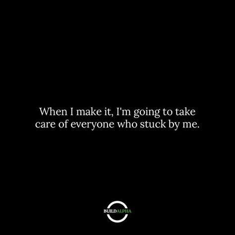 Build Alpha on Instagram: "I got my people 🤝 Quote by @mentality" Alpha Mentality, Alpha Quotes, Mentality Quotes, My People, People Quotes, I Got This, Take Care, Building, Quotes