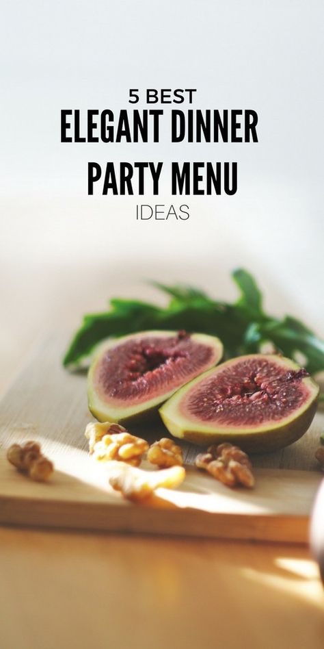 5 best elegant dinner party menu ideas Elegant Dinner Party Menu Ideas, Birthday Dinner Menu Ideas, Dinner Party Recipes Elegant, Dinner Party Menu Ideas, Birthday Dinner Menu, Party Menu Ideas, Dinner Party Appetizers, Winter Dinner Party, Dinner Menu Ideas