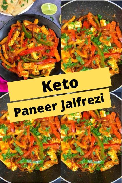 Keto Paneer Jalfrezi Keto Lentil Recipes, Veg Keto Recipes, Keto Paneer Recipes, Keto Indian Recipes, Lunch 2023, Paneer Jalfrezi, Low Carb Indian Food, Keto Indian Food, Meal Planning Recipes