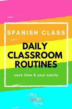 Spanish Teacher Resources, Class Routine, Spanish Learning Activities, World Language Classroom, Spanish Classroom Activities, Spanish Curriculum, Middle School Spanish, Spanish Lesson Plans, High School Spanish