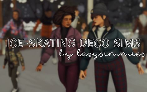 ice-skating deco sims ❄️ | lazysimmies on Patreon Deco Sims, Mods Ts4, Sims 4 Wedding Dress, Sims 4 Couple Poses, Ts4 Poses, The Sims 4 Packs, Sims House Design, The Sims 4 Download, Sims 4 Build