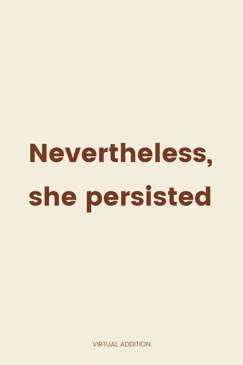 Tattoos About Consistency, Perservance Quotes Short, Persist Tattoo, Quotes About Persistence, Quotes About Perseverance, Persistence Quotes, Perseverance Quotes, Loyalty Quotes, Dream Future