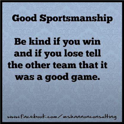 Good Sportsmanship Sportsmanship Quotes, Good Sportsmanship, Ship Quotes, Sports Quotes Basketball, Inspirational Sports Quotes, Learn Chess, Team Quotes, Pe Class, Softball Life