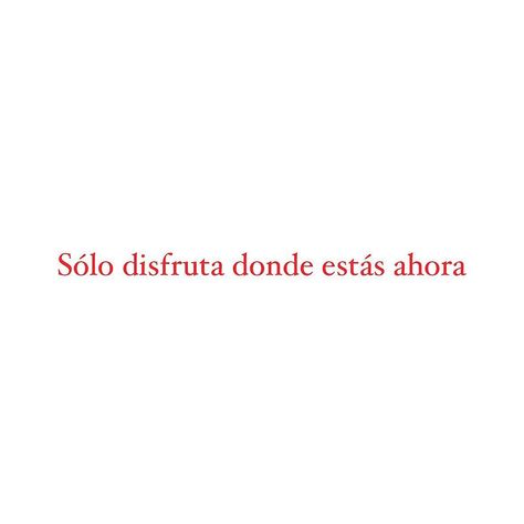 Spanish Learning Aesthetic, Spanish Quotes About Life, White Background Quotes, Red Quotes, Cute Spanish Quotes, Inspo Quotes, April 11, Reminder Quotes, Spanish Quotes