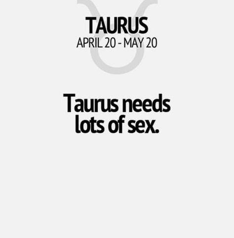 Taurus Man Quotes, Taurus Men Traits, Taurus Vibes, Taurus Funny, Taurus Lover, Taurus Signs, Taurus Zodiac Quotes, Taurus Energy, Taurus Memes