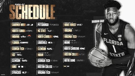 Schedule Graphic, Basketball Schedule, Fsu Seminoles, Seasons Posters, Sports Design Inspiration, Dragon Ball Super Artwork, Basketball Season, Florida Georgia, Nc State