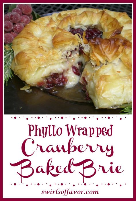 Phyllo Brie Appetizer, Philo Dough Appetizer, Phyllo Dough Brie, Cranberry Baked Brie, Philo Dough, Easy Baked Brie, Brie Cheese Recipes, Baked Brie Recipe, Brie Cranberry