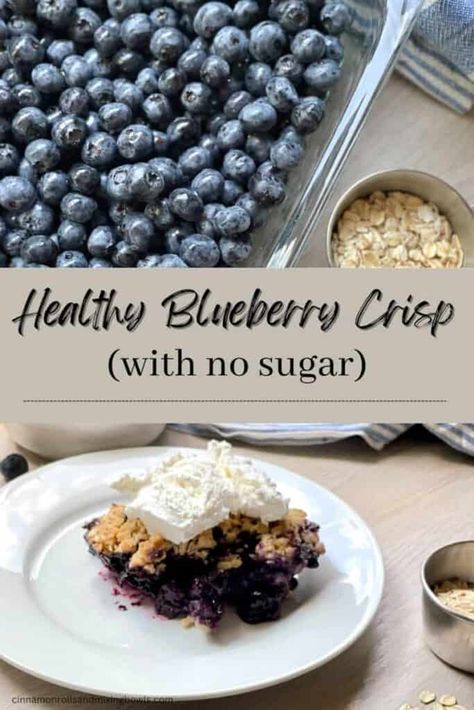 pin graphic Healthy blueberry crisp (no sugar) Low Fat Blueberry Recipes, Healthy Blueberry Crumble, Healthy Blueberry Desserts, Frozen Blueberry Recipes, Healthy Blueberry Recipes, Low Calorie Recipes Easy, Blueberry Desserts Recipes, Low Fat Desserts, Blueberry Crisp