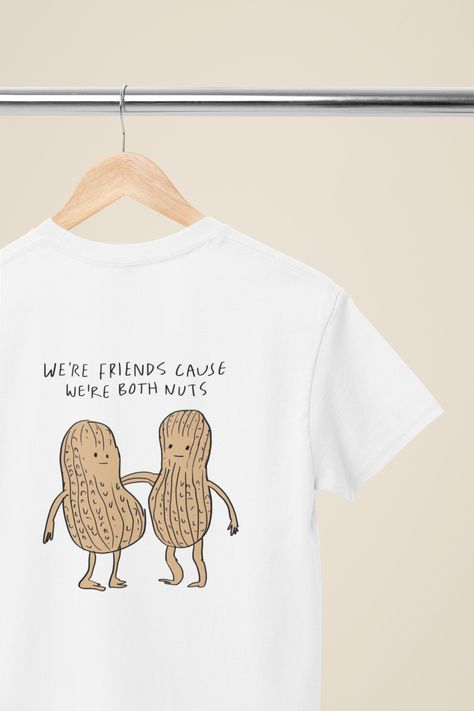 Were Both Nuts Friends Best Briend T-Shirt Meme Gift Funny Top Tee Style Unisex Shirt Welcome to Poster Kingz, your ultimate destination for T-shirt enthusiasts and pop culture aficionados! We take immense pride in curating a captivating collection of T-shirts inspired by your favorite films, beloved TV shows, and iconic music artists. Quality and Comfort:Our T-shirts are crafted with the utmost care, using premium materials to ensure comfort and durability. Made from soft, breathable fabric, th Best Friends T-shirt, Bff Tshirts Funny Best Friends, Meme T Shirts Design, Meme T Shirts Funny, Cheap Funny Cartoon Print T-shirt, Classic Movie Quotes, Friends T Shirt, Xmas Tees, Friends Tshirt