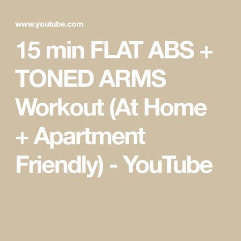 15 min FLAT ABS + TONED ARMS Workout (At Home + Apartment Friendly) - YouTube Toned Arms Workout At Home, Arms Workout At Home, Toned Arms Workout, Arm Workouts At Home, Love Handle Workout, Arms Workout, Arms And Abs, Home Apartment, Toned Arms