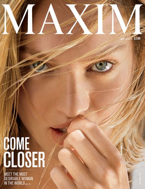 Candice Swanepoel, March 2015 Kate Lanphear, Maxim Magazine, Guy Talk, Love Plus, Img Models, Male Magazine, Candice Swanepoel, Naomi Campbell, A Magazine