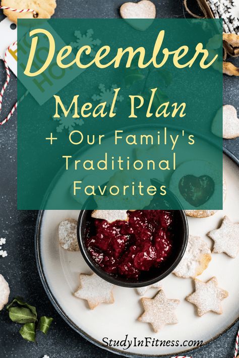 December Meals Dinners, December Meal Ideas, December Meal Plan, December Meals, Holiday Meal Ideas, New Mexico Christmas, December Food, Nutrition Facts Healthy Eating, Seasonal Meal Planning