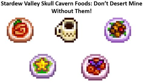 Stardew valley foods for mining Skull Cavern Tips, Stardew Valley Skull Cavern, Stardew Valley Skull Cavern Tips, Skull Cavern Stardew Valley, Stardew Valley Food, Stardew Tips, Stardew Farm, Stardew Farms, Stardew Valley Layout