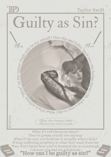 Guilty as sin?- Taylor swift- TTPD- poster- DO NOT REPOST Guilty As Sin Aesthetic, Guilty As Sin Taylor Swift, Guilty As Sin, Right Where You Left Me Taylor Swift, Taylor Prints, Swift Lyrics, People Pleaser, Estilo Taylor Swift, Taylor Swift Posters