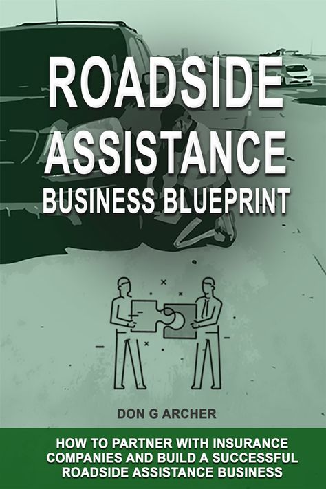 How-To-Start-A-Roadside-Assistance-Business-cover Business Learning, Finish College, Towing Company, Free Business Plan, Financial Plan, Company Work, Job Work, Roadside Assistance, Business Networking