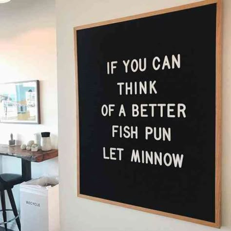 "If you can think of a better fish pun let minnow." #funny-texts #first-date #funny-memes #memes Follow us on Pinterest: www.pinterest.com/yourtango Felt Board Sayings, Message Board Ideas, Letter Board Sayings, Felt Board Quotes, Letterboard Signs, Felt Board Ideas, Letterboard Ideas, Board Sayings, Funny Text Memes