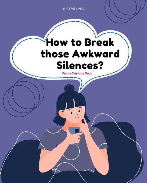 We all have been part of Awkward Silence. So, Here is How You can Deal with it more Gracefully. Awkward Silence, Deal With It, One Liner, Holistic Wellness, The One