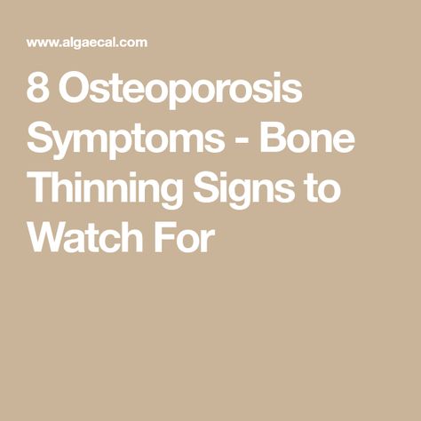 8 Osteoporosis Symptoms - Bone Thinning Signs to Watch For Osteoporosis Symptoms, Osteoporosis Exercises, Osteoporosis Prevention, Severe Back Pain, Body Pain Relief, Weight Bearing Exercises, Dry Bones, Strength Exercises, Bone Strength