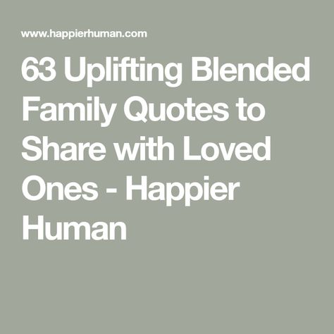 63 Uplifting Blended Family Quotes to Share with Loved Ones - Happier Human Blended Families Quotes, Blended Family Pictures, Blended Family Wedding Ceremony, Blended Family Quotes, Blended Family Wedding, Pregnancy Announcement Family, Family Quotes Funny, Family Poems, Blended Families