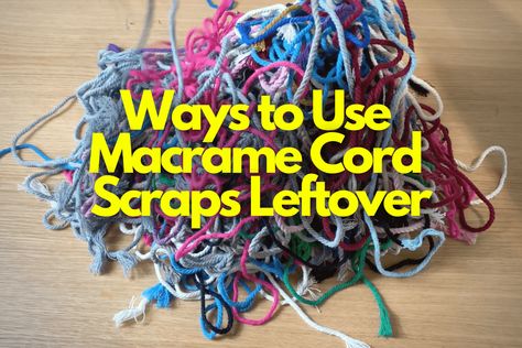 Click here and download the Ways to Use Macrame Cord Scraps Leftover · Window, Mac, Linux · Last updated 2024 · Commercial licence included ✓ Macrame Scraps, Diy Crafts Easy At Home, Driftwood Macrame, Macrame Garland, Free Macrame Patterns, Chunky Twists, Macrame Tutorials, Diy Macrame, Plant Hangers