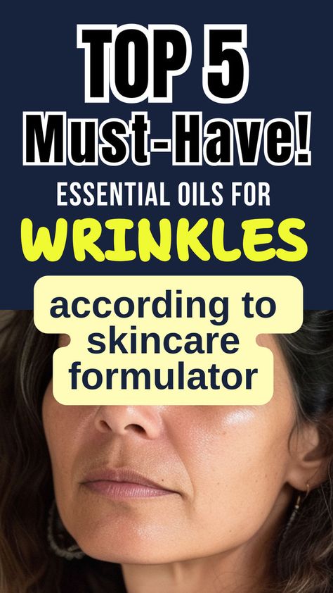 Middle aged woman - Text reads: Top 5 must-have essential oils for wrinkles according to skincare formulator. Oils For Wrinkles Anti Aging, Essential Oils For Wrinkles, Oils For Wrinkles, Natural Wrinkle Remedies, Best Oil For Skin, Diy Wrinkle Cream, Diy Wrinkles, Regular Skin Care Routine, Tighten Facial Skin