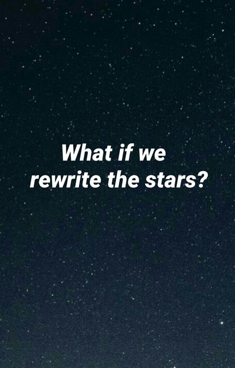 What If We Rewrite The Stars, Zac Efron Zendaya, Poetic Rizz, Rewrite The Stars, American Stuff, Star Quotes, Lyrics Wallpaper, Song Lyric Quotes, The Greatest Showman