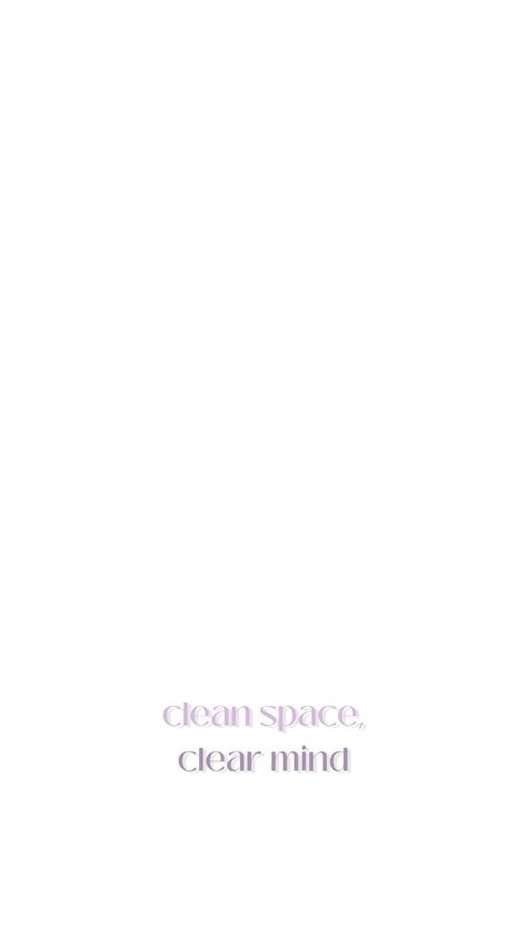 #purple #cleaning #motivation #wallpaper #mind #organisation Clean Room Clean Mind Quotes, Cleaning Wallpaper Aesthetic, Clean Your Space Clear Your Mind, Clear Space Clear Mind, Clean Space Clean Mind, Clean Space Clean Mind Quote, Clear Mind Wallpaper, Clean Room Quotes, Clear Mind Quotes