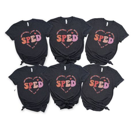 Sped Teacher Shirts Special Education, Teacher Valentine Shirts, Sped Teacher Shirts, Matching Birthday Shirts, Teacher Valentines, Occupational Therapy Assistant, Applied Behavior Analysis, Sped Teacher, Behavior Analysis