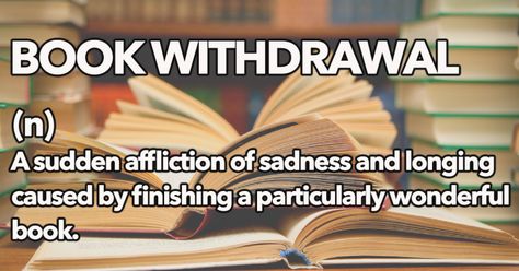 Book Withdrawal Finishing A Book, Book Magic, Books Quotes, Book Nerd Problems, Reading Quotes, Book Dragon, Book Tv, I Love Reading, Book Memes