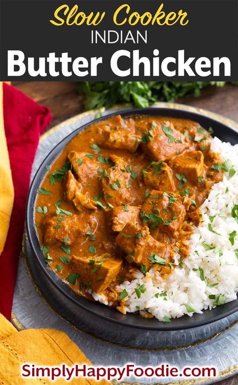 Crock Pot Chicken Curry Recipes, Crockpot Indian Butter Chicken, Butter Chicken Crockpot, Crock Pot Butter Chicken, Indian Slow Cooker, Slow Cooker Indian, Slow Cooker Butter Chicken, Pot Butter, Meal List