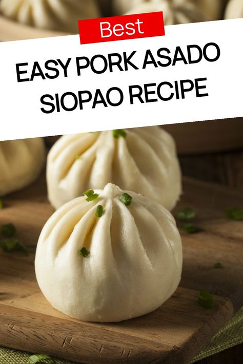 Best Easy Pork Asado Siopao buns on a wooden board. Best Siopao Dough Recipe, Pork Asado Recipe Filipino, Pork Asado Siopao Recipe, Siopao Filling Recipe, Asado Siopao, Siopao Dough Recipe, Siopao Asado Recipe, Pork Asado, Siopao Recipe