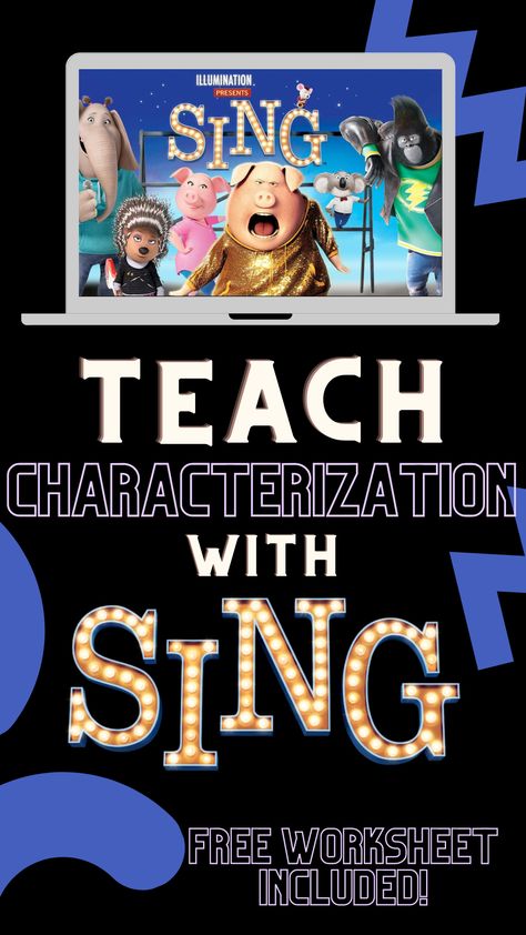 Laptop with image of characters from the movie Sing. Text: Teach Characterization with Sing. Free Worksheet Included. High School Literature, Teaching Literature, Effective Teaching, High School English, Mini Lessons, English Class, School Stuff, The Movie, Lesson Plans