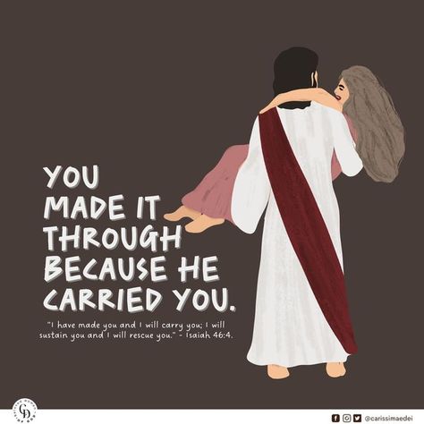 Carissimae Dei on Instagram: ""I have made you and I will carry you; I will sustain you and I will rescue you." - Isaiah 46:4. Give thanks to the Lord coz you made it through because He carried you. #carissimaedei #NewYear #catholic #catholicism #catholiclife #catholicart #catholicartist #catholiccreative #catholiccreatives #catholicgifts #catholicchurch #catholicillustration #catholicillustrator #Catholiclife #iglesiacatólica #catholicfaith #catholics #catholicfaith #catholicwoman #catholicfa Danielle Core, Lord Quotes, Lord Quote, Isaiah 46 4, Jesus Videos, Give Thanks To The Lord, Prayer Closet, Inspiring Pictures, Bible Journaling Ideas Drawings