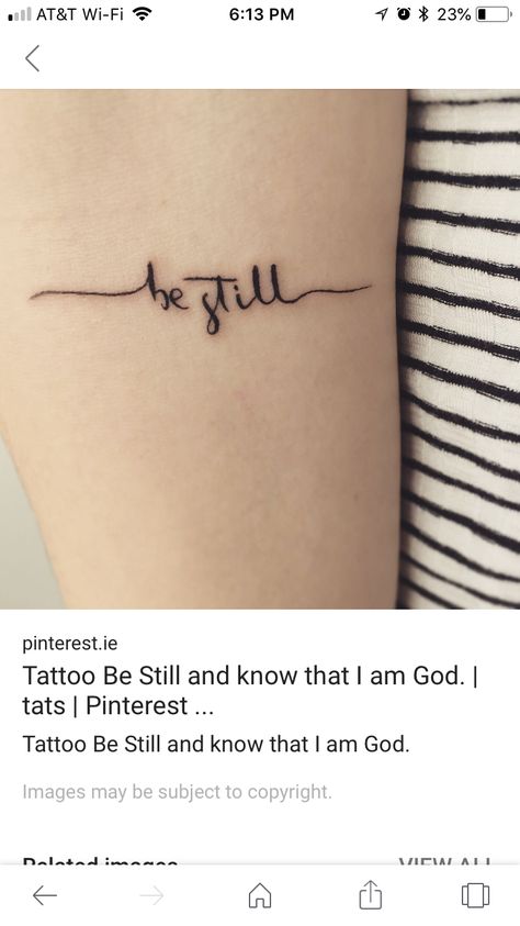 Be Still Tattoos For Women, Be Still Tattoo With Cross, Be Still And Know That I Am God Tattoo, Tattoo With Cross, Still Tattoo, Be Still Tattoo, God Tattoo, God Tattoos, I Am God